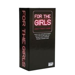 For The Girls Party Game by What Do You Meme?